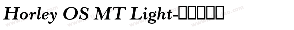 Horley OS MT Light字体转换